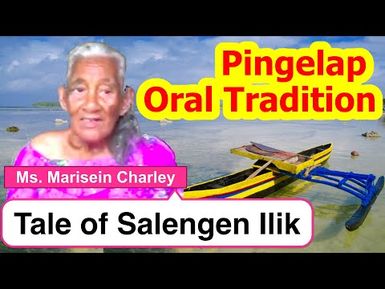 Tale of Salengen Ilik, Pingelap