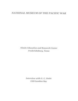 Oral History Interview with G. C. Petit, October 24, 2007