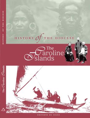 The Caroline Islands: History of the Diocese