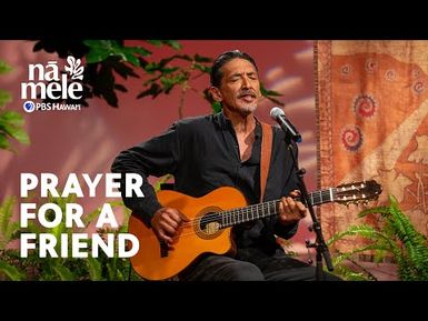 John Cruz - Prayer For a Friend | Nā Mele