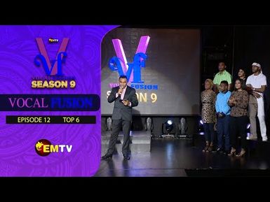 Vocal Fusion Season 9 - Episode 12 top 6 (2022)