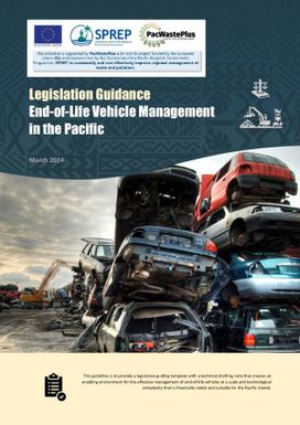 Legislation guidance end-of-life vehicle management in the Pacific.