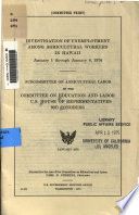 Investigation of unemployment among agricultural workers in Hawaii, January 1 through January 8, 1974