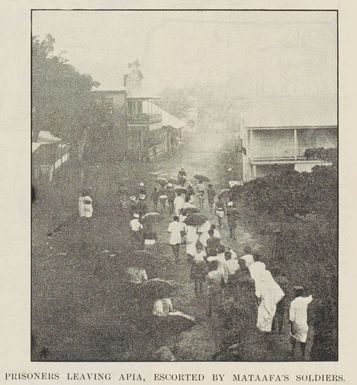 Prisoners leaving Apia, escorted by Mata'afa's soldiers