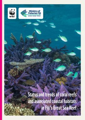 Status and Trends of Coral Reefs and Associated Coastal Habits in Fiji's Great Sea Reef