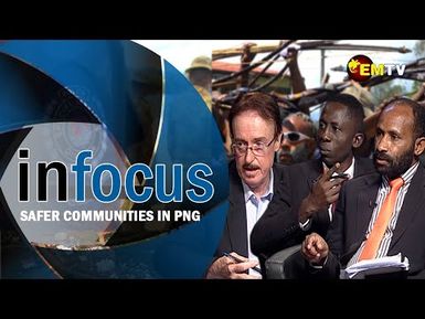 Infocus EP13- Creating Safer Communities (1 Hour Special)