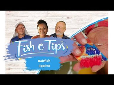 Baitfish jigging | Fish & Tips - Season 3, Episode 1