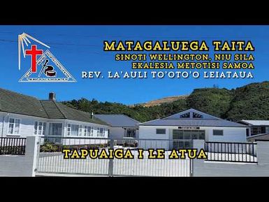Ekalesia Metotisi Samoa TAITA - Sauniga Lotu (04 Oketopa 2026) - Rev. La'auli To'oto'o Leiataua