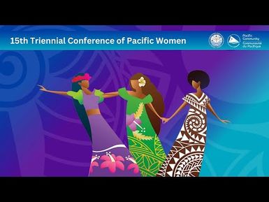 15th Triennial Conference of Pacific Women - Welcome Message