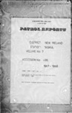 Patrol Reports. New Ireland District, Taskul, 1967 - 1968