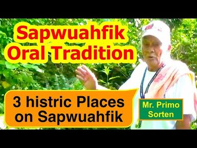 Account of Three Historic Places on Sapwuahfik