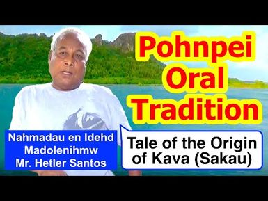 Legendary Tale of the Origin of Kava (Sakau), Pohnpei