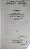 Kalapana disaster : hearing before the Committee on Governmental Affairs, United States Senate, One Hundred First Congress, second session, August 22, 1990, Pahoa, HI