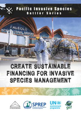 Create Sustainable Financing for Invasive Species Management