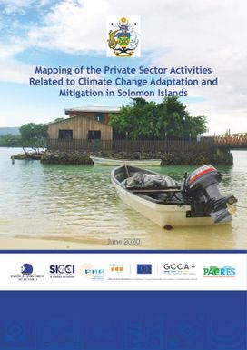 Mapping of the Private Sector Activities Related to Climate Chnage Adaptation and Mitigation in Solomon Islands