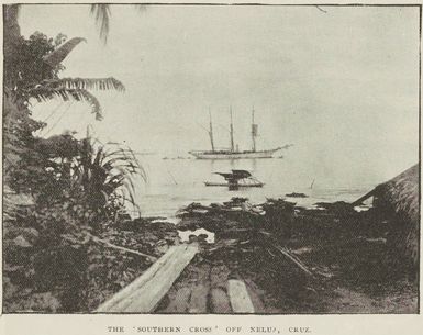 The 'Southern Cross' off Nelua, Cruz