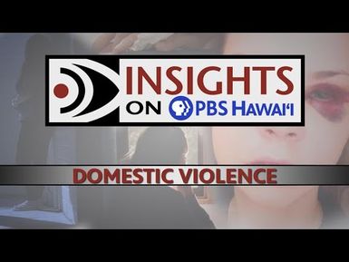 Domestic Violence | INSIGHTS ON PBS HAWAIʻI