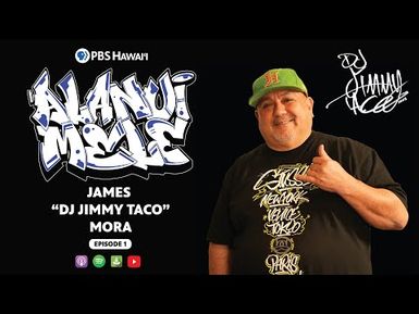 DJ Jimmy Taco | ALANUI MELE - Hawaiʻi Hip-Hop History