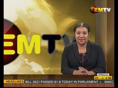National EMTV News, Wednesday 18th August 2021