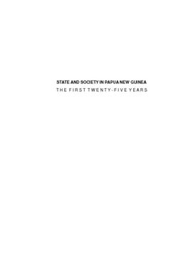 ["State and Society in Papua New Guinea : The First Twenty-Five Years"]