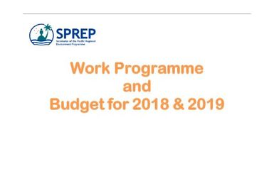 Work Programme and Budget for 2018 & 2019