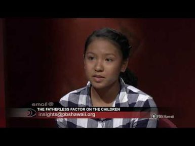 The Fatherless Factor, continued | Insights on PBS Hawai'i