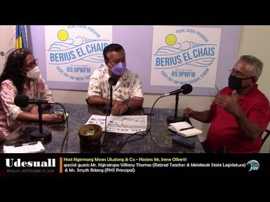 Ngiraingas Villiany Thomas & Principal Smyth Rdang on Udesuall Program (9/17/2021)
