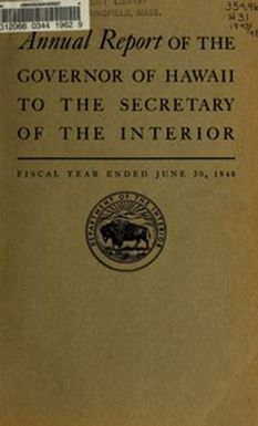 Annual report of the Governor of Hawaii to the Secretary of the Interior, 1948