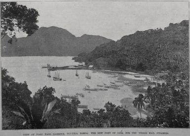 View of Pago Pago harbour, Tutuila, Samoa, a new port of call for the Frisco mail steamers