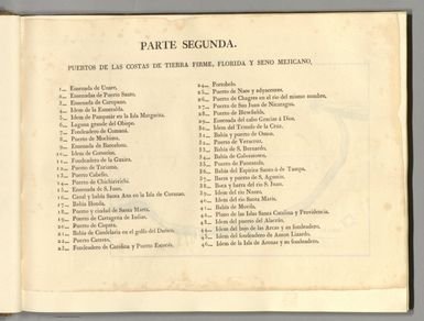 (Contents to) Parte segunda : Puertos de las costas de Tierra Firme, Florida y Seno Mejicano.