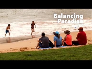 Balancing Paradise | HIKI NŌ on PBS HAWAIʻI