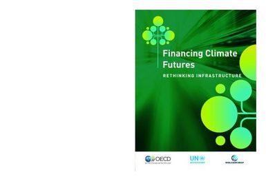 Financing climate futures. Rethinking infrastructure.