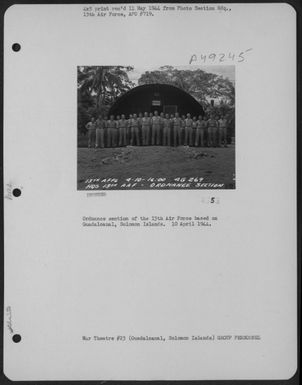 Ordnance Section Of The 13Th Air Force Based On Guadalcanal, Solomon Islands. 10 April 1944. (U.S. Air Force Number 3A49245)