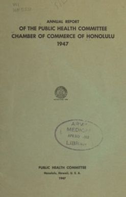 Annual report of the Public Health Committee (1947)