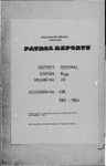 Patrol Reports. Central District, Rigo, 1963-1964