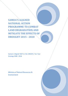 Samoa's aligned National Action Programme (NAP) to combat land degradation and mitigate the effects of drought 2015-2020