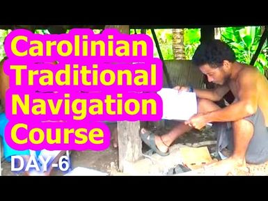 Day 6, Carolinian Traditional Navigation Course