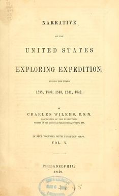 Narrative of the United States exploring expedition. During the years 1838, 1839, 1840, 1841, 1842