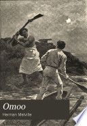 Omoo; a narrative of adventures in the South Seas