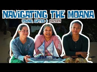 Navigating On The Gaualofa | Young, Gifted & Brown