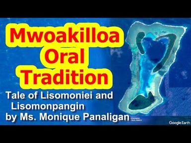 Tale of Lisomoniei and Lisomonpangin, Mwoakilloa