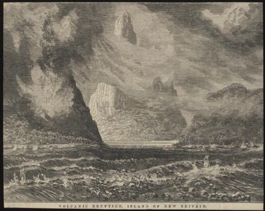 Volcanic eruption, island of New Britain / J.W.C.; S.C