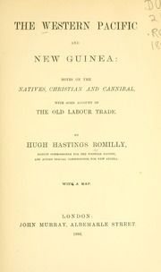 The western Pacific and New Guinea : notes on the natives, Christian and cannibal, with some account of the old labour trade