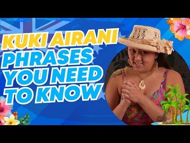 Kuki Airani Phrases You Need To Know | Island Insights