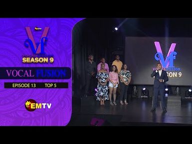 Vocal Fusion Season 9 - Top Episode 13 (2022)
