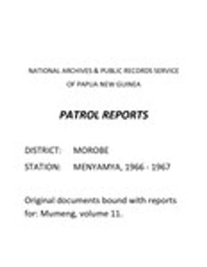 Patrol Reports. Morobe District, Menyamya, 1966 - 1967