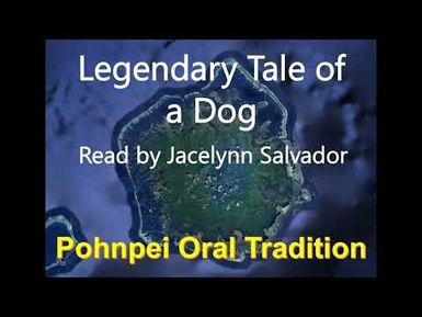 Legendary Tale of a Dog, Pohnpei