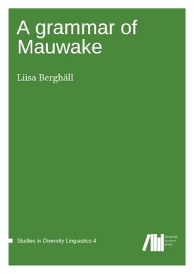 ["A grammar of Mauwake"]