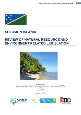 Review of natural resource and environment related legislation : Solomon Islands