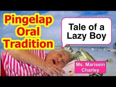 Tale of a Lazy Boy, Pingelap